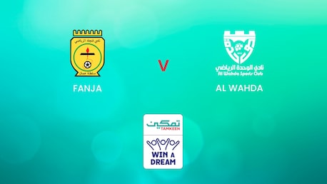 Fanja - Al Wahda | Groupe 1 | Tamkeen League | Match complet