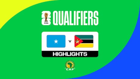 Somalia vs Mozambique | Eliminatorias de la CAF a la Copa Mundial de la FIFA 26™ | Highlights