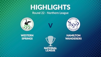 Western Springs - Hamilton Wanderers | Tour 22 | Northern League | Men's National League Regional Phase | Résumé vidéo