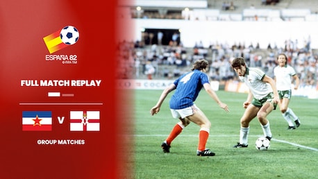 Yugoslavia v Northern Ireland | Group 5 | 1982 FIFA World Cup Spain™ | Full Match Replay