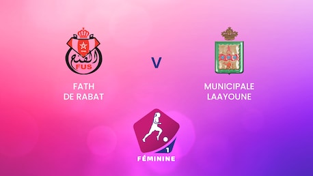 Fath de Rabat v Municipale Laayoune | D1 Women's Championship 2024-25	| Full Match Replay