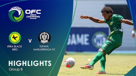 Ifira Black Bird v Tupapa Maraerenga FC | Group Stage | OFC Men's Champions League 2025 | Highlights
