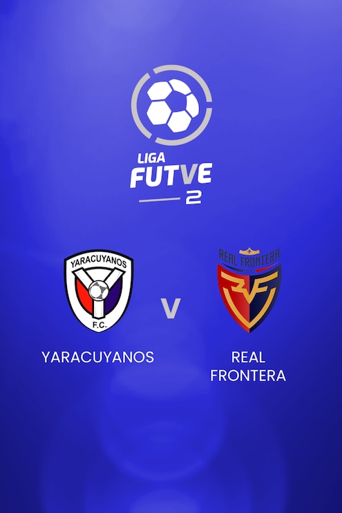 Yaracuyanos v Real Frontera | Liga FUTVE 2 | Venezuela | Full Match Replay