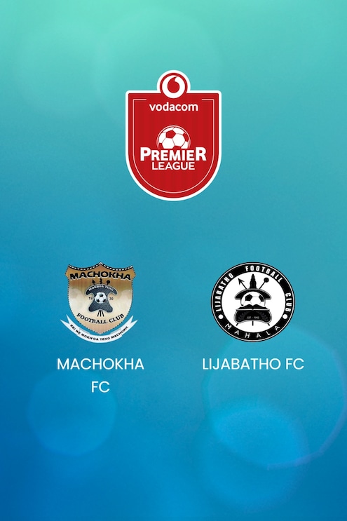 Machokha FC x Lijabatho FC | Vodacom Premier League 2024/25| Jogo completo