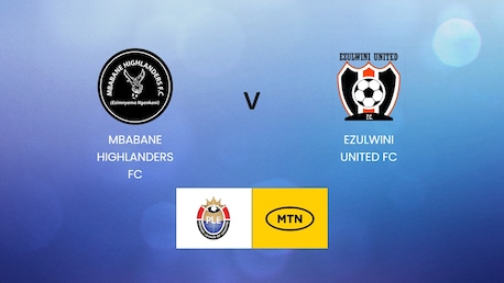 Mbabane Highlanders FC - Ezulwini United FC | MTN Premier League 2024/25 | Eswatini | Match completo