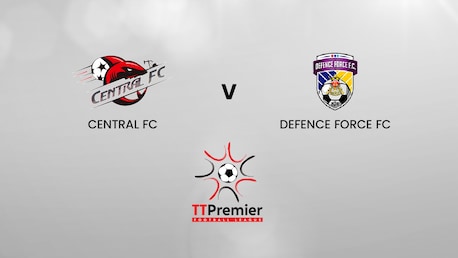 Central FC vs Defence Force FC | TT Premier Football League | Partido completo
