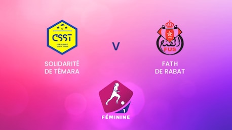 Solidarité de Témara - Fath de Rabat | Campionato Femminile D1 2024-25 | Match completo