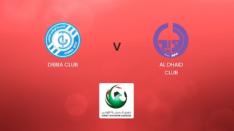 Dibba Club vs Al Dhaid Club | UAE First Division League | Partido Completo