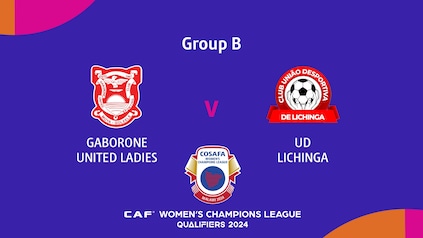 Gaborone United Ladies v UD Lichinga | Group Stage | CAF Women’s Champions League | COSAFA Qualifier 2024 | Full Match Replay