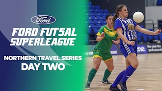 Día Dos | Northern Travel Series | Ford Futsal Super League | Partido Completo 