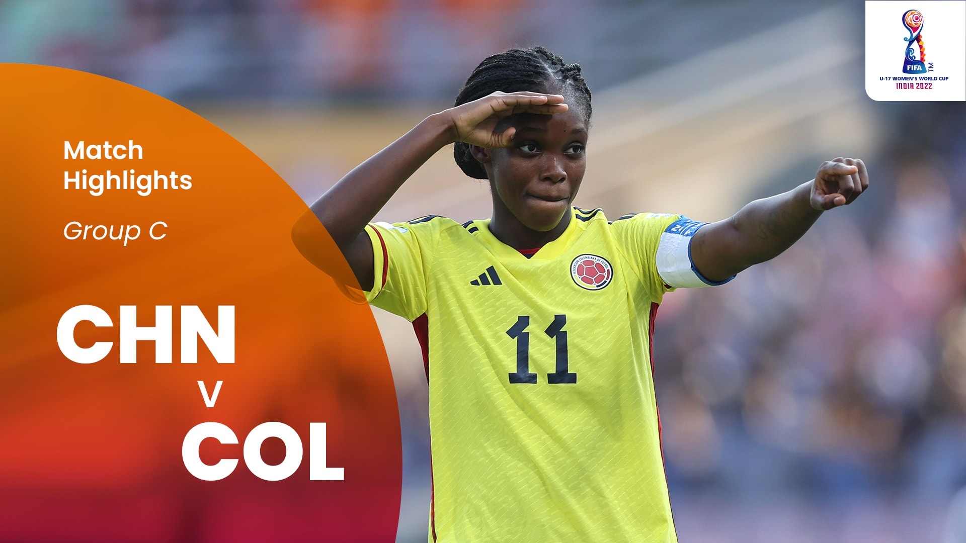 RP China vs Colombia | Grupo C | Copa Mundial Sub-17 de la FIFA India 2022™ | Highlights