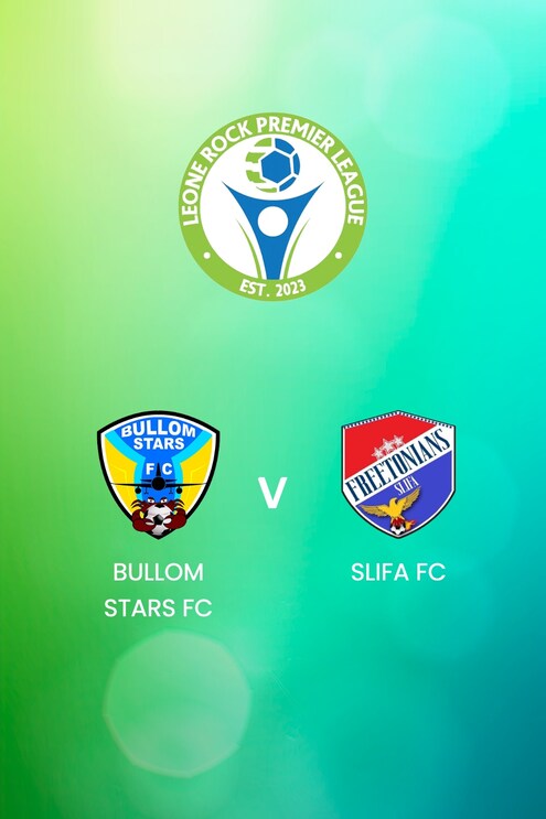 Bullom Stars FC v SLIFA FC | Leone Rock Premier League | Full Match Replays