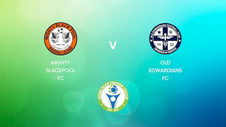 Mighty Blackpool FC v Old Edwardians FC | Leone Rock Premier League | Full Match Replay