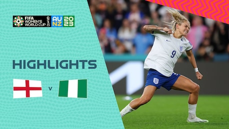 Angleterre - Nigeria | Huitièmes de finale | Coupe du Monde Féminine de la FIFA, Australie & Nouvelle-Zélande 2023™ | Résumé vidéo
