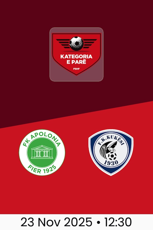 Apolonia Fier v Kukësi | Kategoria e Parë 2025/26