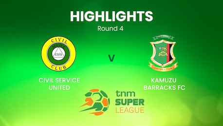 Civil Service United - Kamuzu Barracks | TNM Super League | Malawi | Highlights
