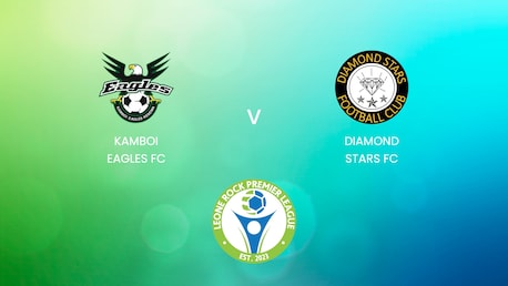 Kamboi Eagles FC - Diamond Stars FC | Leone Rock Premier League | Match complet