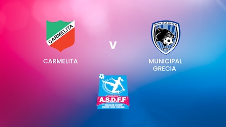Carmelita  - Municipal Grecia  | Segunda División Femenina | Costa Rica | Match Completo