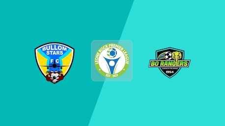 Bullom Stars FC - Bo Rangers FC | Leone Rock Premier League 2024/25 | Match Completo