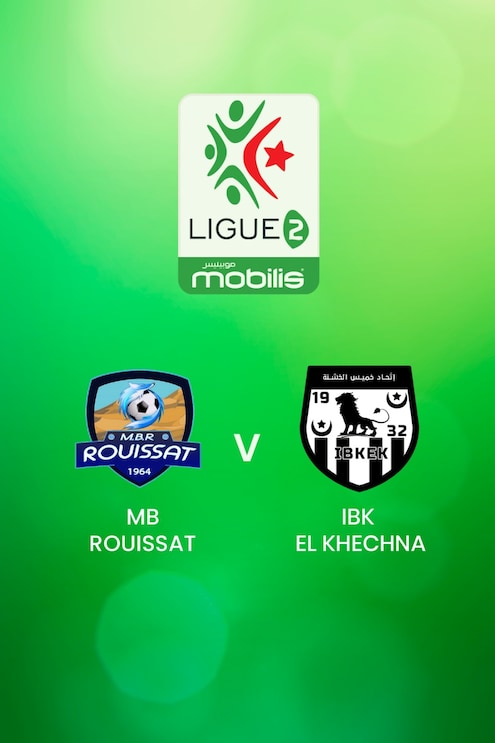 MB Rouissat vs IB Khemis El Khechna | Ligue 2 2024/2025 | Argelia | Partido completo