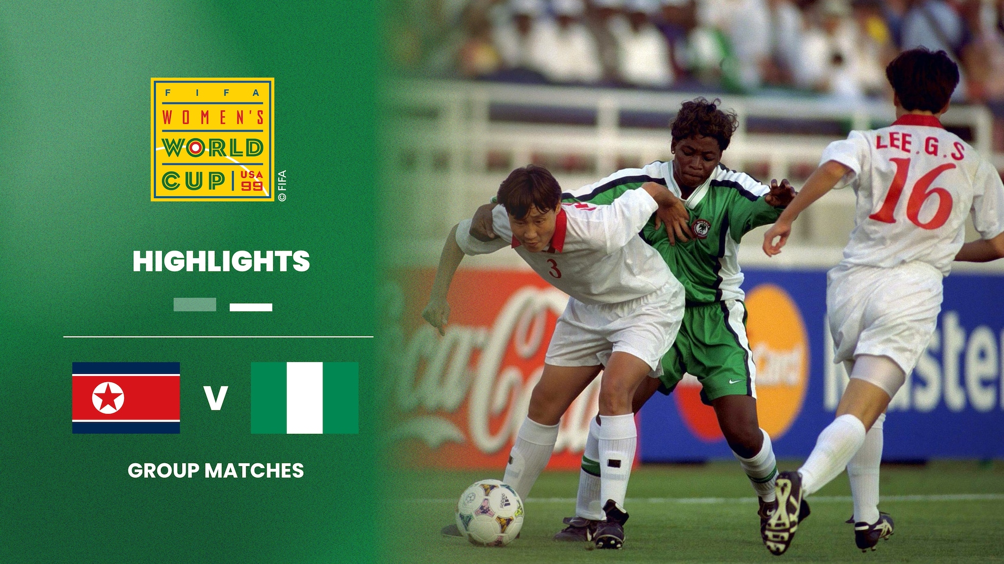 Korea DPR v Nigeria | Group A | FIFA Women's World Cup USA 1999™ | Highlights