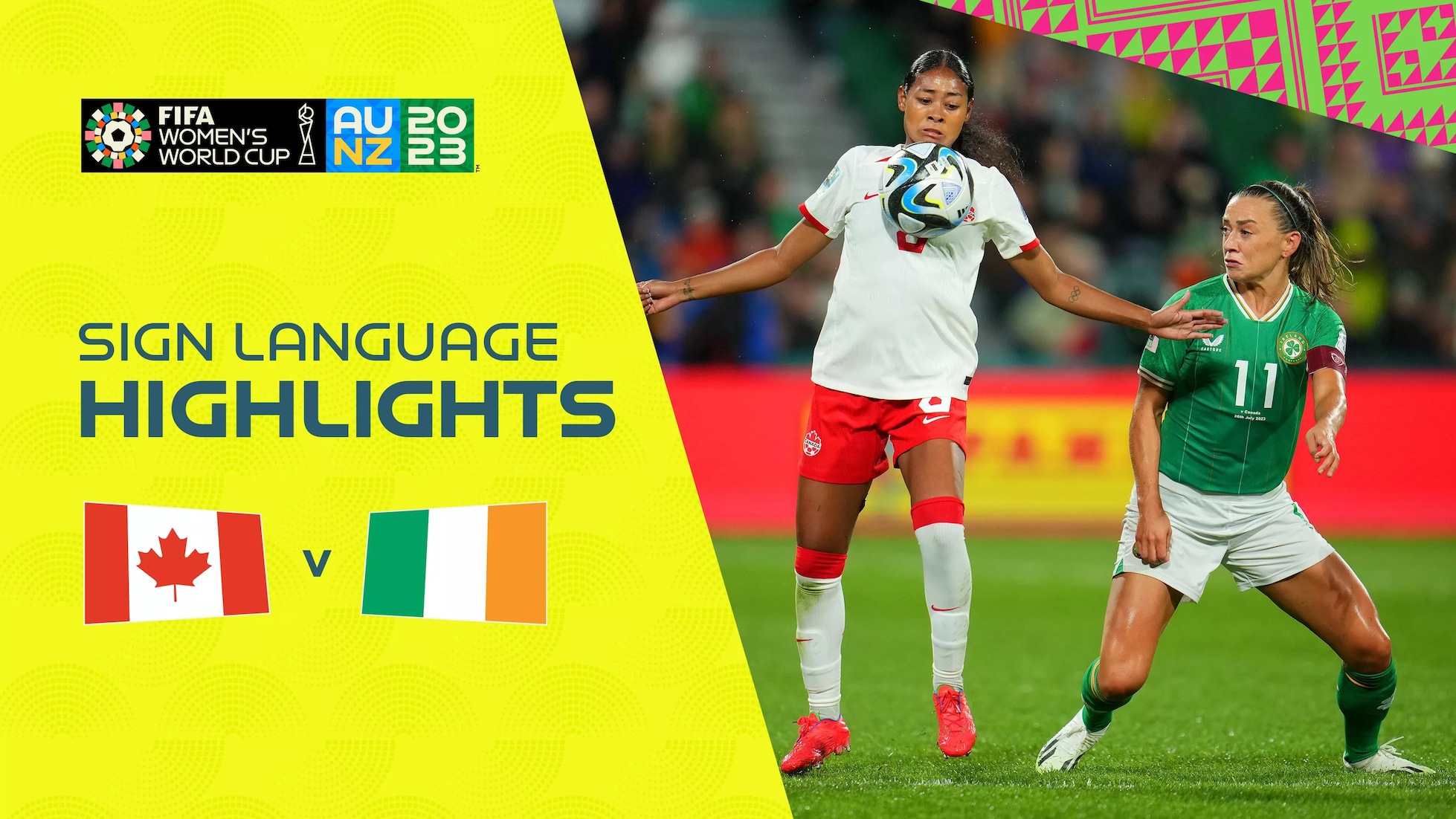 Canada - République d'Irlande | Groupe B | Coupe du Monde Féminine de la FIFA, Australie & Nouvelle-Zélande 2023™ | Résumé vidéo (Langue des signes)