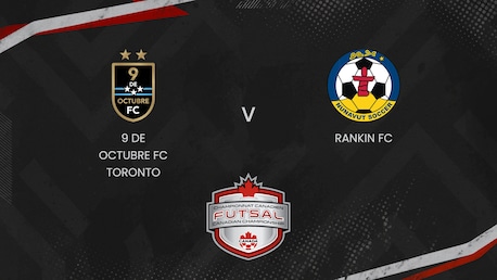 9 de Octubre FC Toronto x Rankin FC | Campeonato Canadense de Futsal Masculino 2025 | Jogo Completo