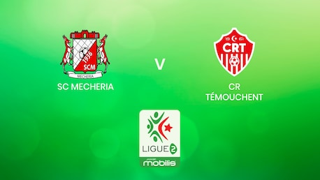 SC Mecheria - CR Témouchent | Ligue 2 2024/25 | Algeria | Match completo