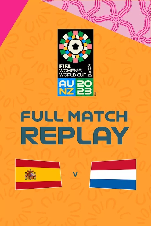 España vs Países Bajos | Cuartos de final | Copa Mundial Femenina de la FIFA Australia & Nueva Zelanda 2023™ | Partido Completo