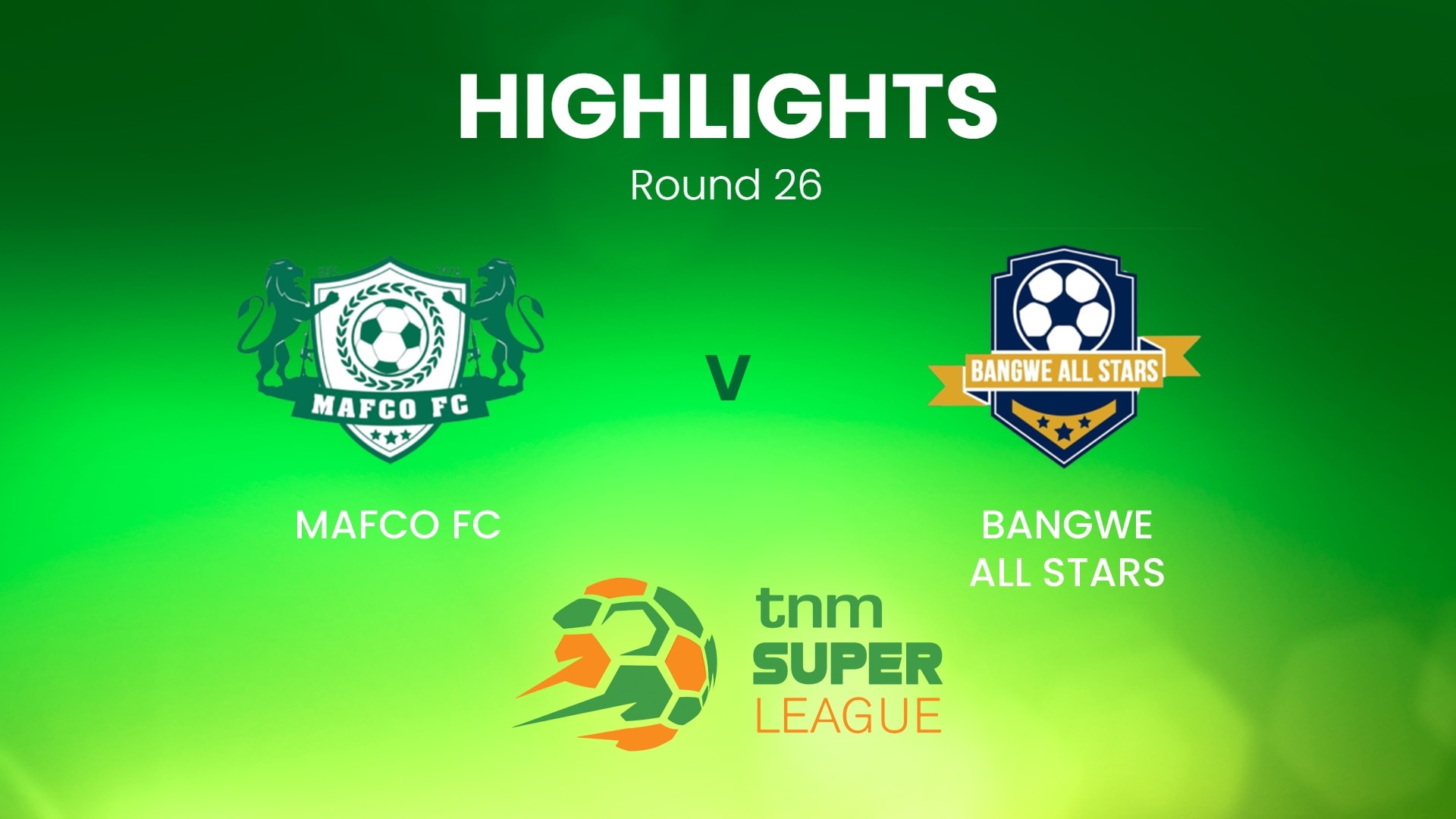 MAFCO FC v Bangwe All Stars | TNM Super League | Malawi | Highlights