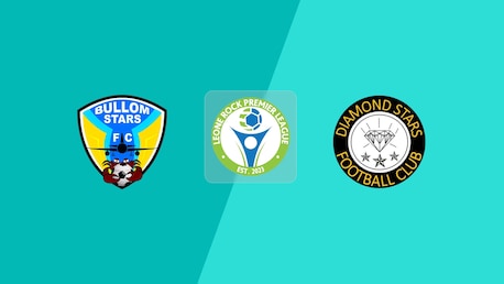 Bullom Stars FC - Diamond Stars FC | Leone Rock Premier League 2024/25 | Match completo