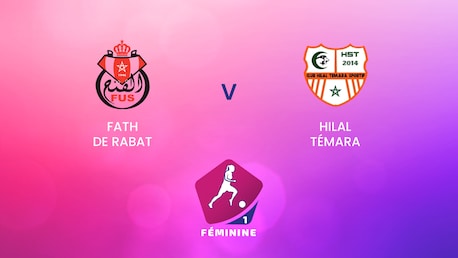 Fath de Rabat v Hilal Témara | D1 Women's Championship 2024-25 | Full Match Replay