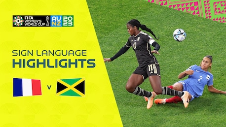 France v Jamaica | Group F | FIFA Women's World Cup Australia & New Zealand 2023™ | Highlights (Sign Language)