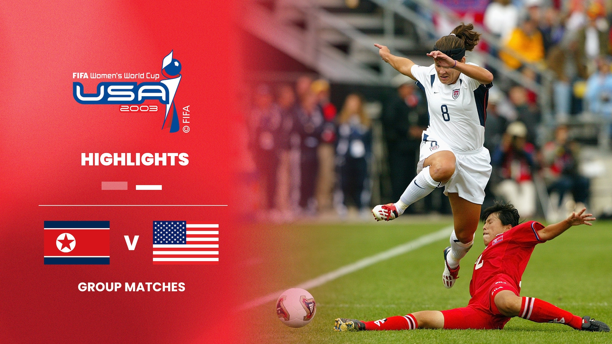 DVR Korea - USA | Gruppe A | FIFA Frauenfussball-Weltmeisterschaft USA 2003™ | Highlights