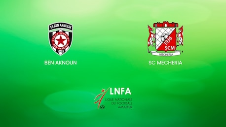 Ben Aknoun - SC Mecheria | Ligue 2 2024/25 | Algeria | Match completo