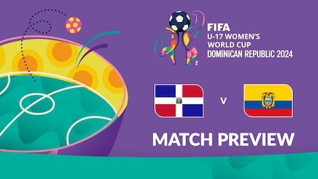 República Dominicana x Equador | Grupo A | Copa do Mundo Feminina Sub-17 da FIFA República Dominicana 2024™ | Prévia da partida