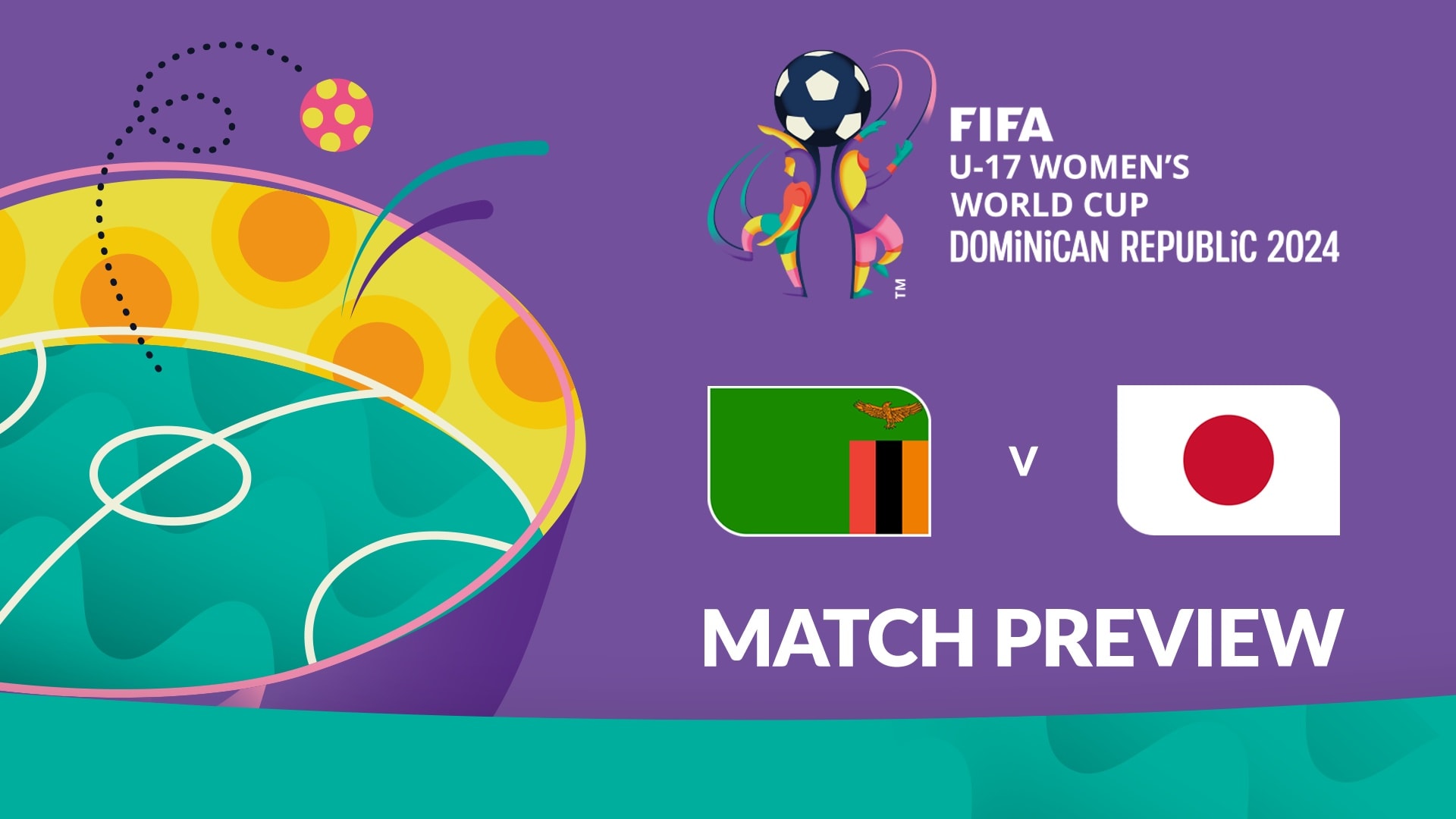Zambia v Japan | Group C | FIFA U-17 Women's World Cup Dominican Republic 2024™ | Match Preview