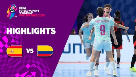 Spain v Colombia | Group B | FIFA Futsal Women's World Cup Philippines 2025™ | Highlights