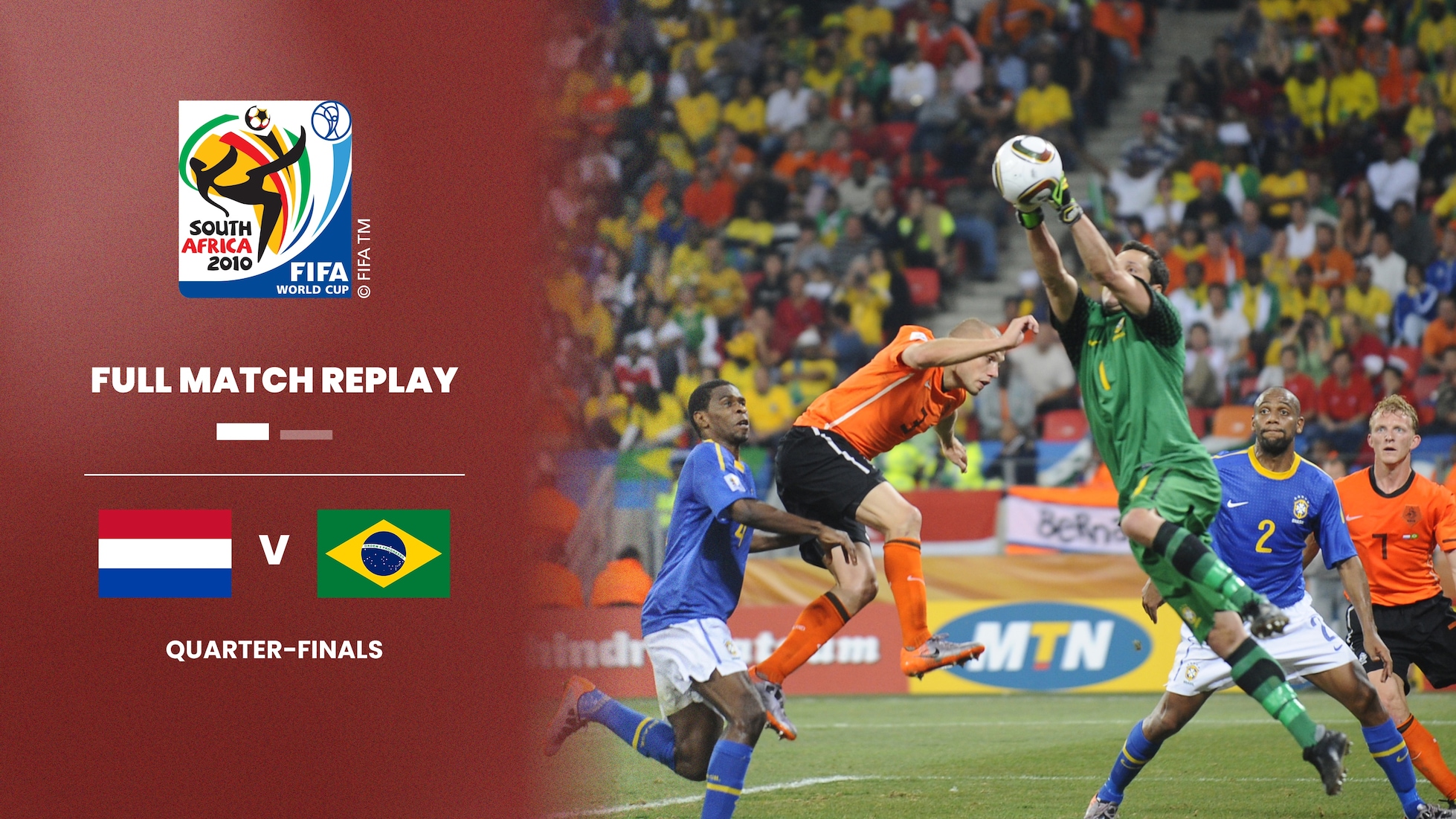 Niederlande - Brasilien | Viertelfinale | FIFA Fussball-Weltmeisterschaft Südafrika 2010™ | Spiel in voller Länge