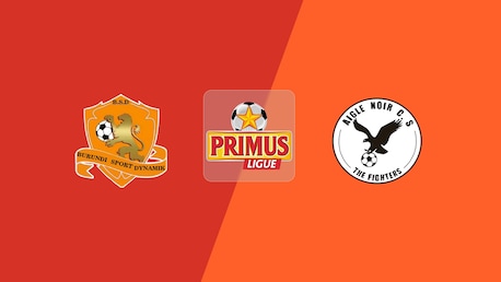 BS Dynamik - Aigle Noir CS | Primus Ligue Burundi 2025/26 | Spiel in voller Länge