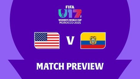 États-Unis - Équateur | Groupe C | Coupe du Monde Féminine U-17 de la FIFA, Maroc 2025™ | Présentation du match