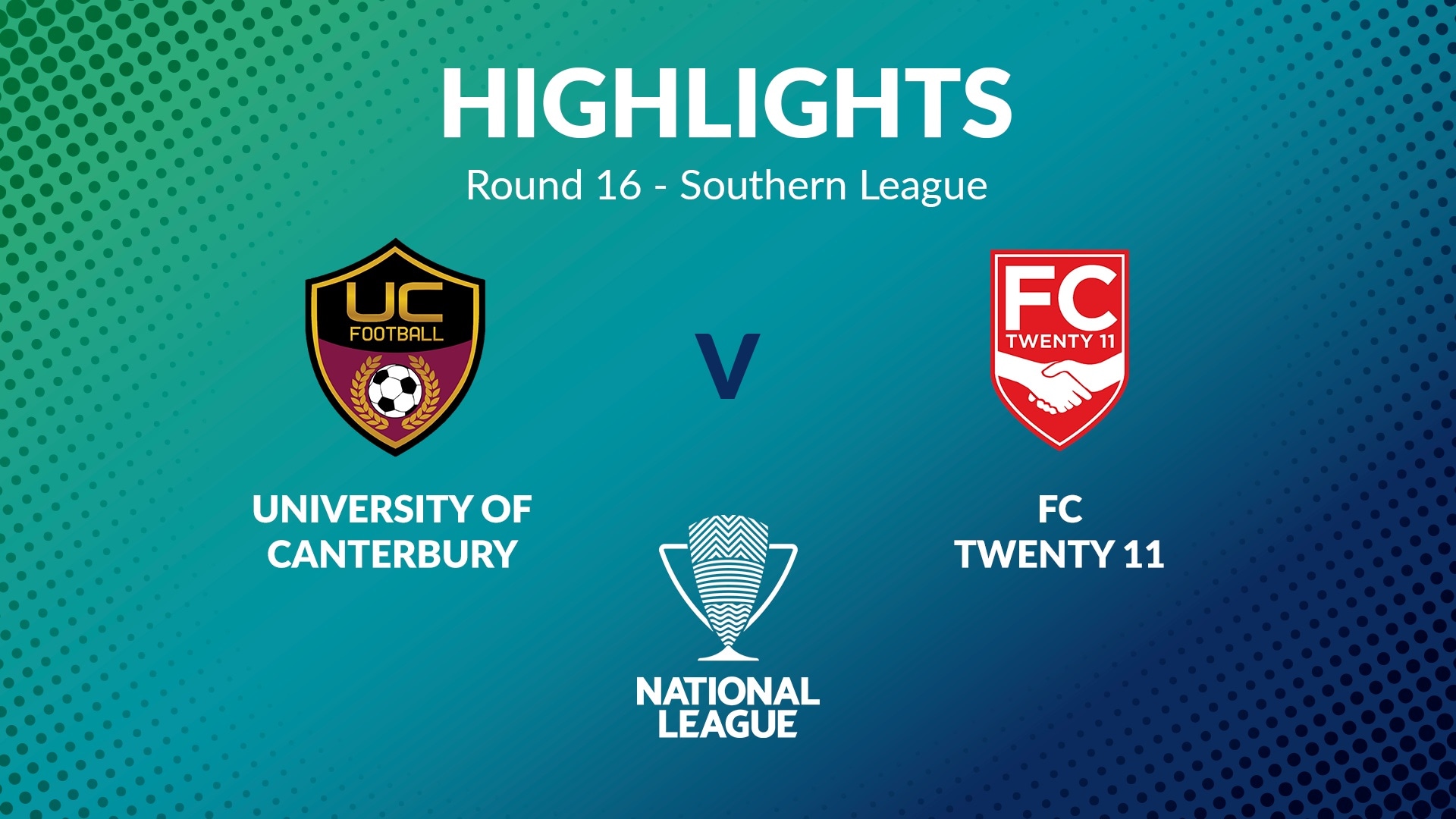  University of Canterbury - FC Vingt-et-un 11 | Tour 16 | Southern League | Men's National League Regional Phase | Résumé vidéo