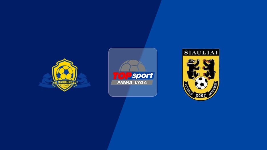 Babrungas v Šiauliai B | Pirma Lyga 2025 | Full Match Replay
