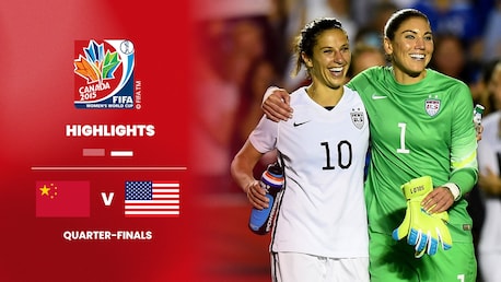 China PR v USA | Quarter-finals | FIFA Women's World Cup Canada 2015™ | Highlights