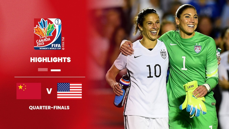 China PR v USA | Quarter-finals | FIFA Women's World Cup Canada 2015™ | Highlights