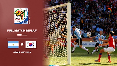 Argentina vs República de Corea | Grupo B | Copa Mundial de la FIFA Sudáfrica 2010™ | Partido Completo