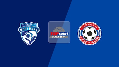 Neptūnas - Panevėžys B | Pirma Lyga 2025 | Match completo