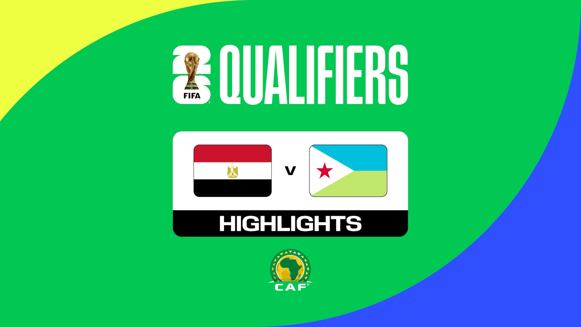 Egypt v Djibouti | CAF Qualifiers First Round | Group A | FIFA World Cup 26™ | Highlights