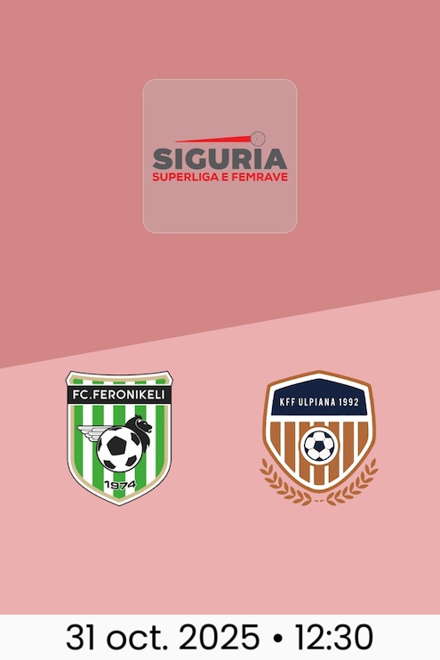KFF Feronikeli - Ulpiana 1992 | Superliga Féminine 2025/26