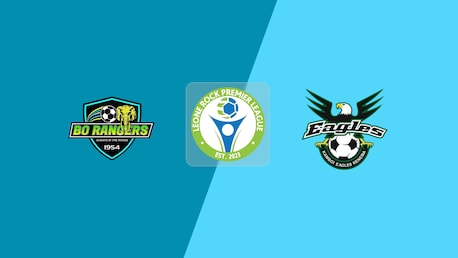 Bo Rangers FC v Kamboi Eagles FC | Leone Rock Premier League 2025-26 | Full Match Replay